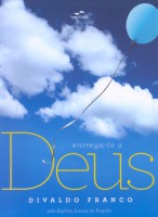 Livro Espírita Entrega-te A Deus ****frete Grátis***