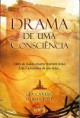 Livro Espírita Drama De Uma Conciência